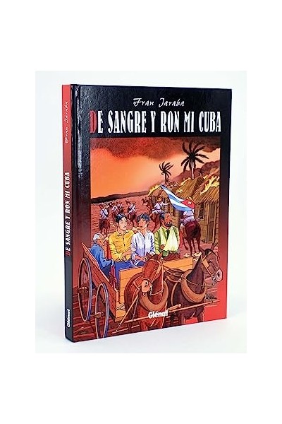 DE SANGRE Y RON MI CUBA